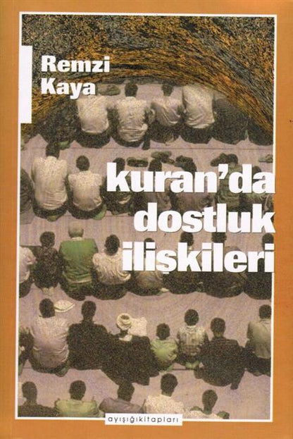 Kuran`Da Dostluk Iliskileri