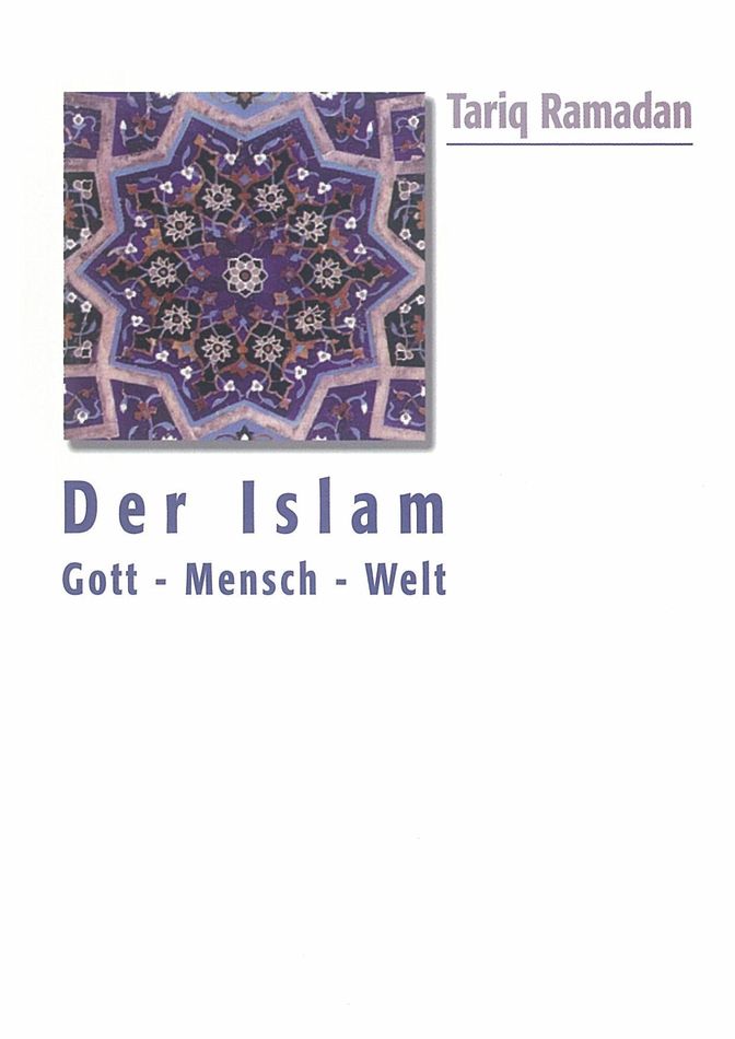 Der Islam Gott Mensch Welt 1