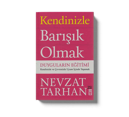 Kendinizle Barisik Olmak Duygularin Egitimi