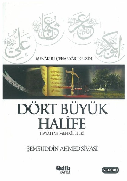 Dört Büyük Halife Hayati Ve Menkibeleri