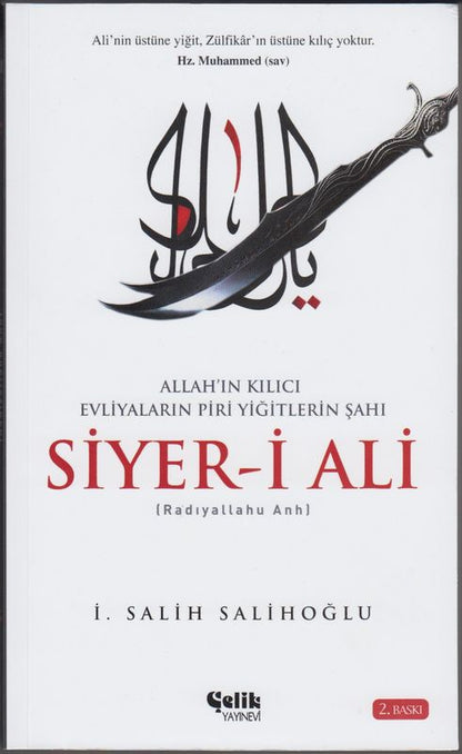 Siyeri Ali Allahin Kilici Evliyalarin Piri Yigitlerin Sahi