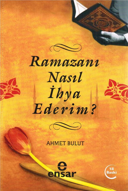 Ramazani Nasil Ihya Ederim?