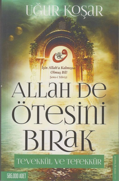 Allah De Ötesini Birak