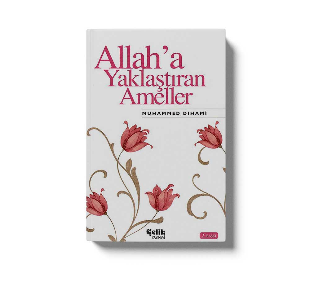 Allaha Yaklastiran Ameller