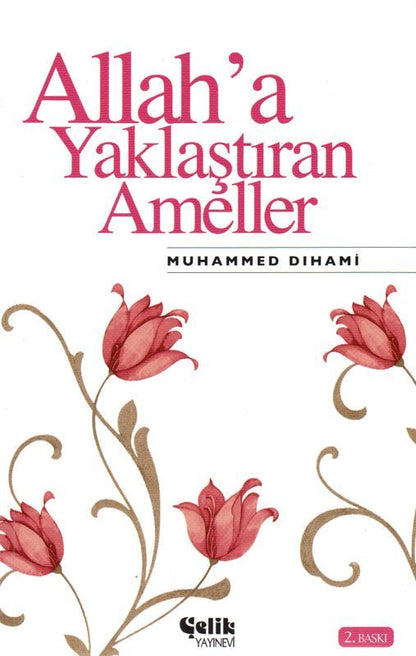 Allaha Yaklastiran Ameller