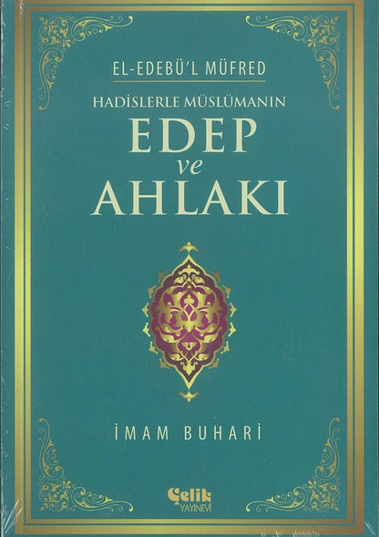 Hadislerle Müslümanin Edep ve Ahlaki Karton Kapak