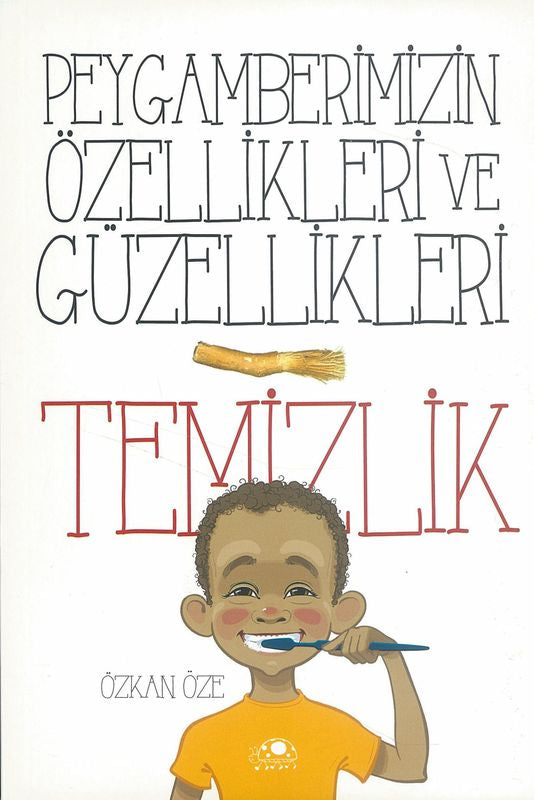 Peygamerizin Özellikleri ve Güzellikleri Temizlik