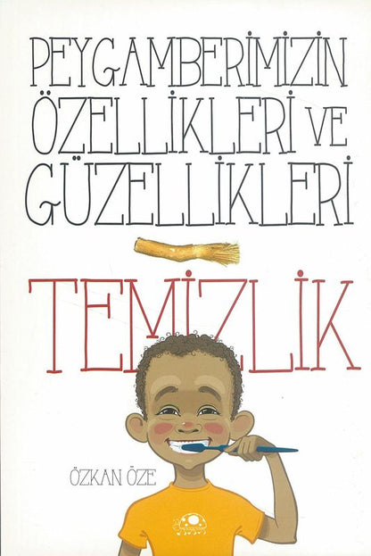 Peygamerizin Özellikleri ve Güzellikleri Temizlik