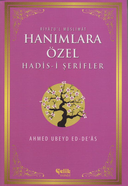 Hanimlara Özel Hadis`I Serifler Riyazul Müslimat