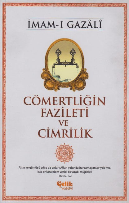 Cömertligin Fazileti Ve Cimrilik