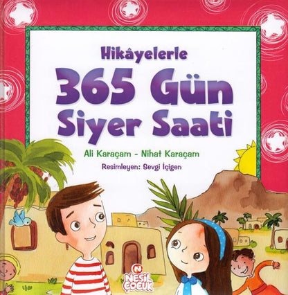 Hikayelerle 365 Gün Siyer Saati