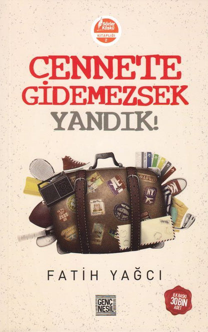 Cennete Gidemezsek Yandik