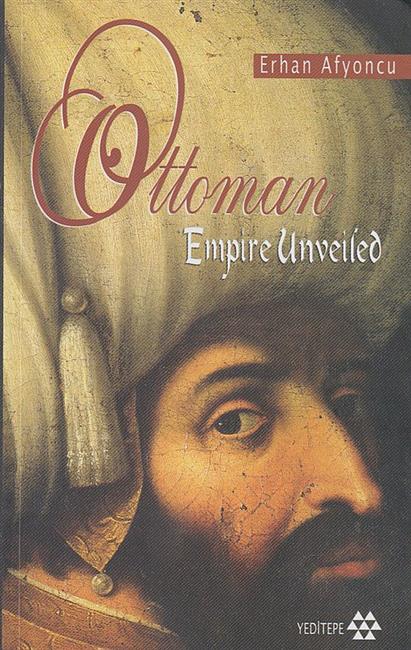 Ottoman Empire Unveiled