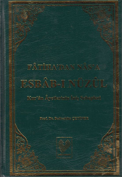 Fatihadan Nasa Esbabi Nüzül Kuran Ayetlerinin Inis Sebebleri 1-2 Cilt