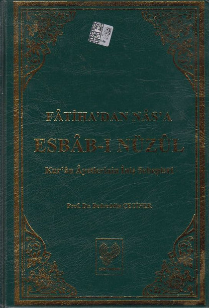 Fatihadan Nasa Esbabi Nüzül Kuran Ayetlerinin Inis Sebebleri 1-2 Cilt