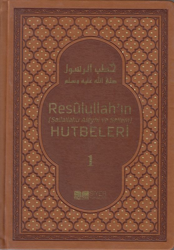 Resulullahin Sallallhu Aleyhi Ve Sellem Hutbeler 1-2 Cilt