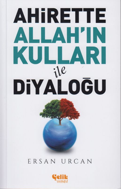 Ahirette Allah'In Kullari Ile Diyalogu