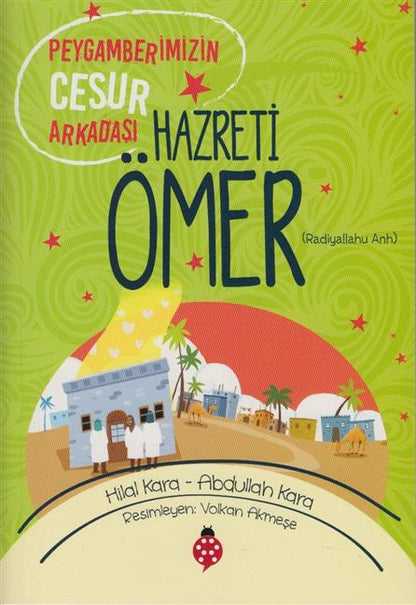 Peyganberimizin Cesur Arkadasi Hazreti Ömer R.D