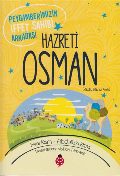 Peyganberimizin Iffet Sahibi Arkadsi Hazreti Osman R.D