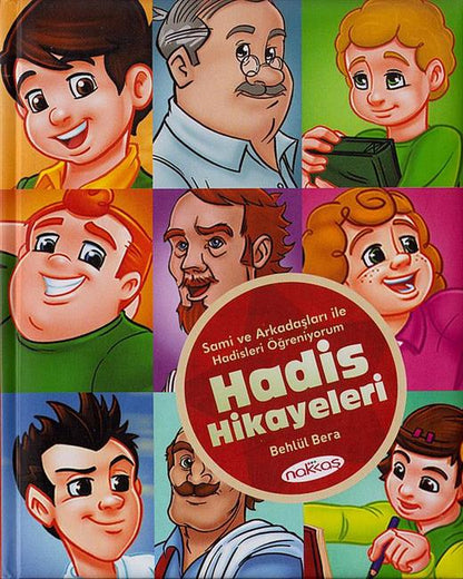 Hadis Hikayeleri Samimi Arkadaslar Ile Hadisleri Ögreniyorum