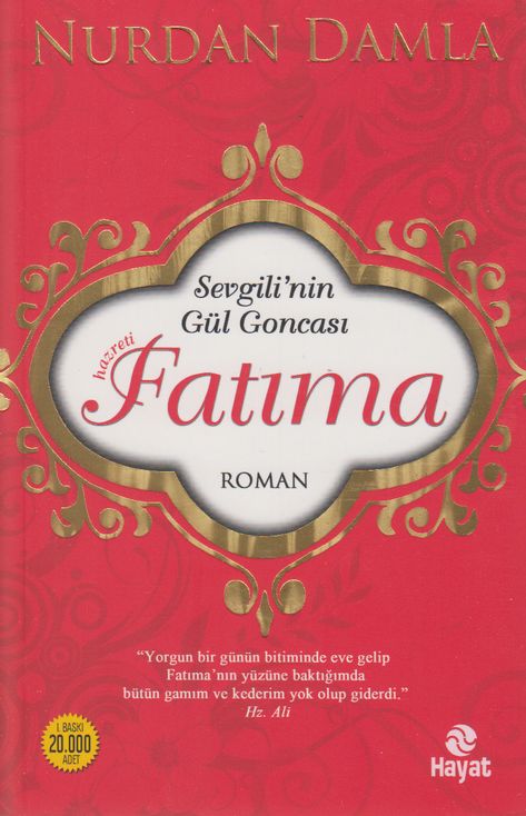 Hazreti Fatima Sevgilinin Gül Goncasi