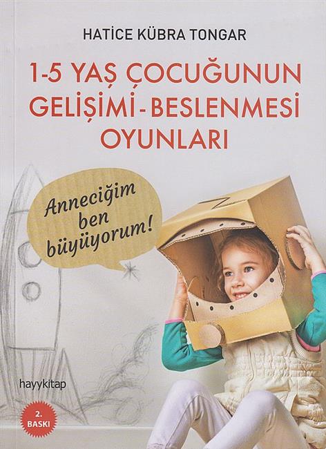1-5 Yas Cocugunun Gelisimi Beslenmesi Oyunlari