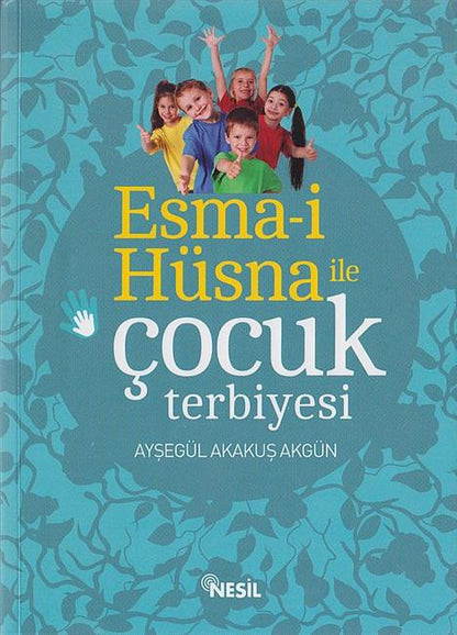 Esmai Hüsna Ile Cocuk Terbiyesi