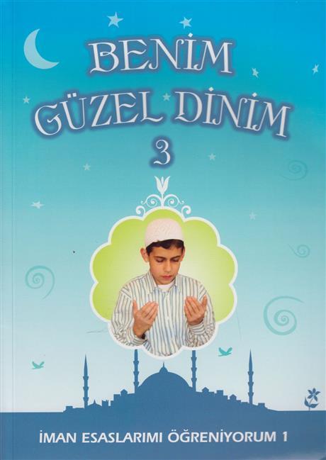 Benim Güzel Dinim 3