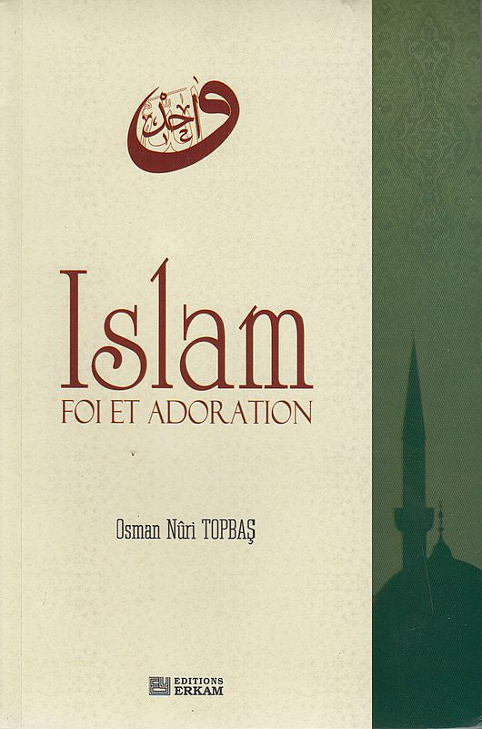 Islam Foi Et Adoration