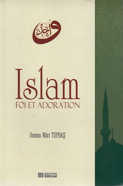 Islam Foi Et Adoration