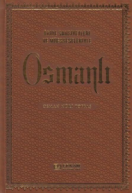Abide Sahsiyetleriyle Osmali Ciltli