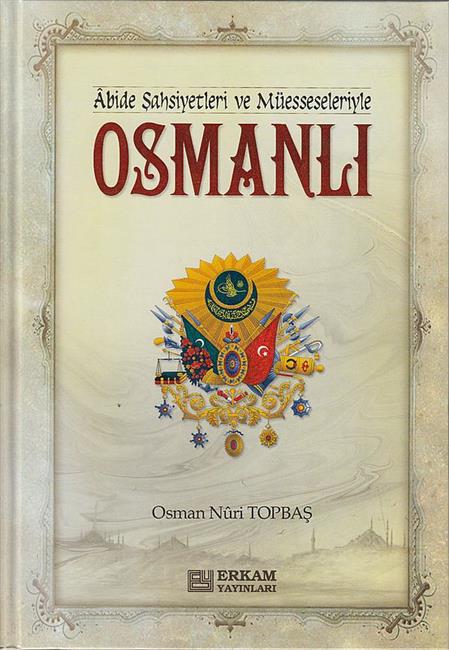 Abide Sahsiyetleri Ve Müesseseleriyle - Osmanli