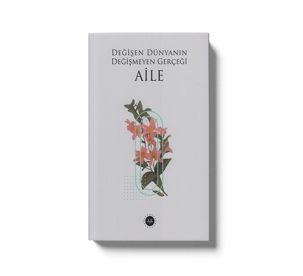 Degisen Dünyanın Degismeyen Gercegi Aile
