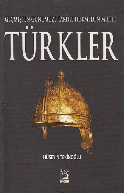 Gecmisten Günümüze Tarihe Hükmeden Millet Türkler