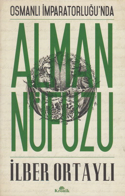 Osmanli Imparatorlugunda Alman Nüfuzu