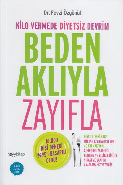 Beden Akliyla Zayifla