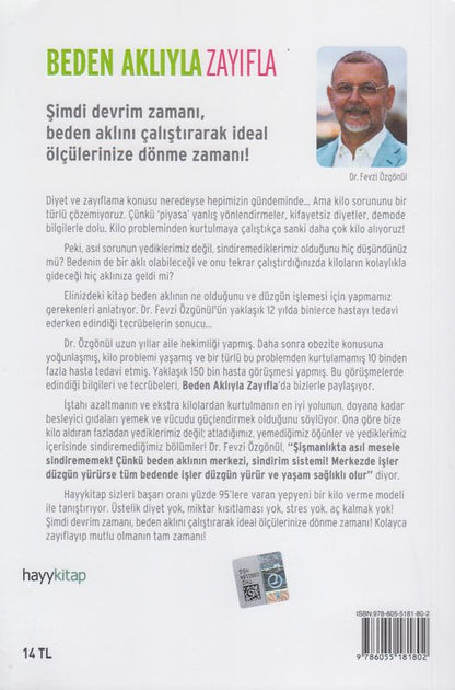 Beden Akliyla Zayifla