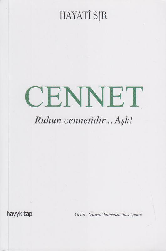 Cennet Ruhun Cennetidir...Ask!