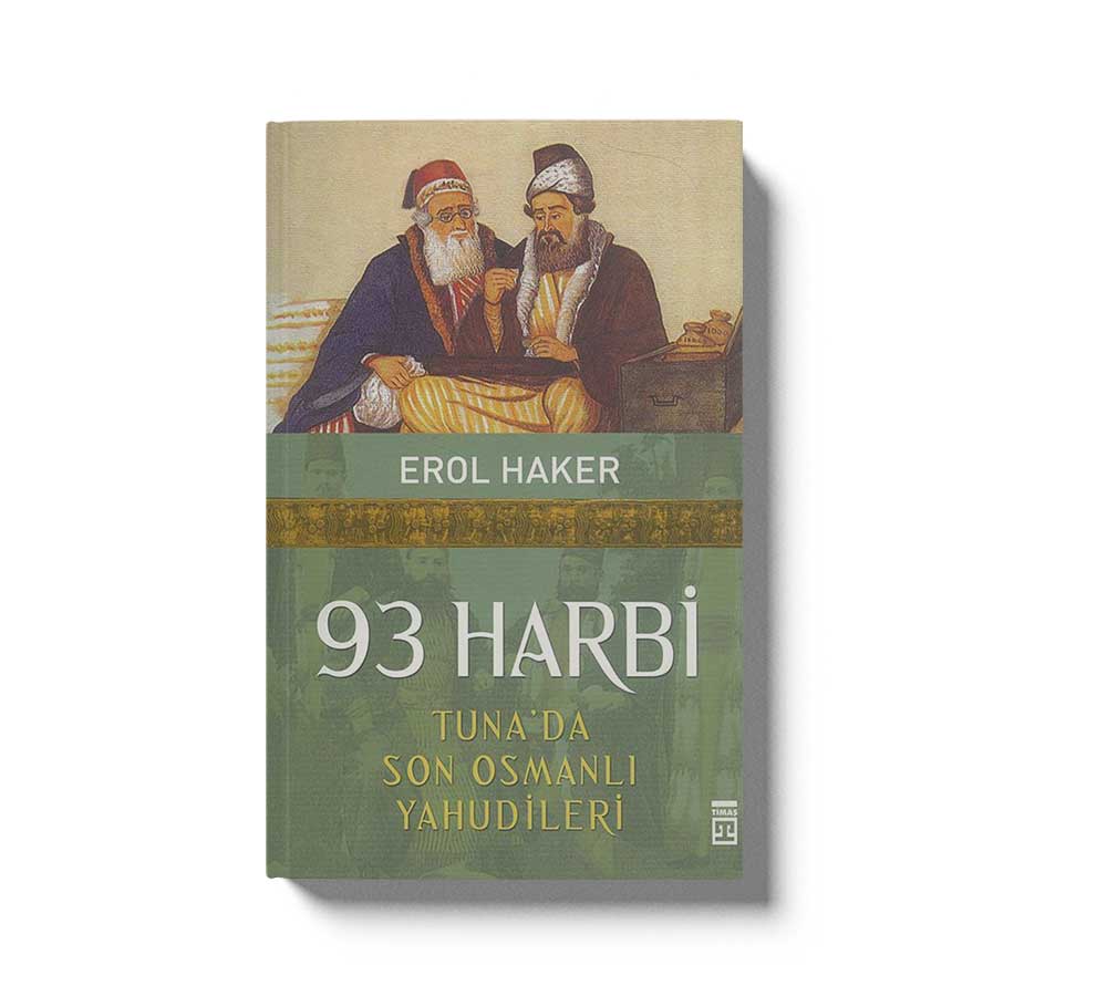 93 Harbi Tuna´da Son Osmanlı Yahudileri