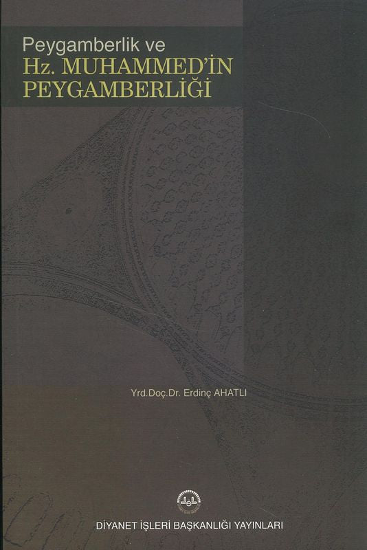 Peygamberlik Ve Hz Muhammed`In Peygamberligi