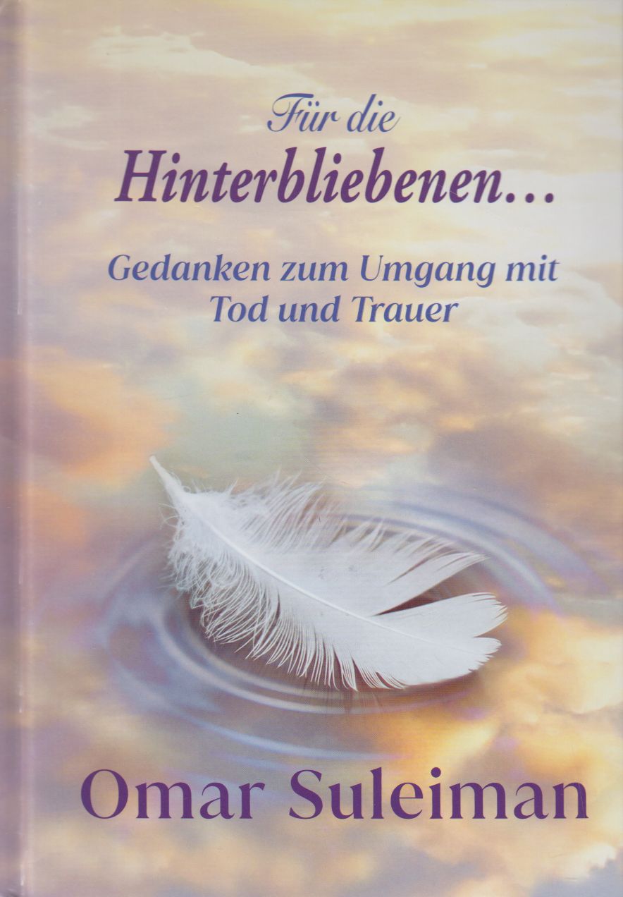 Für die Hinterbliebenen...Gedanken zum Umgang mit Tod und Trauer Ciltli
