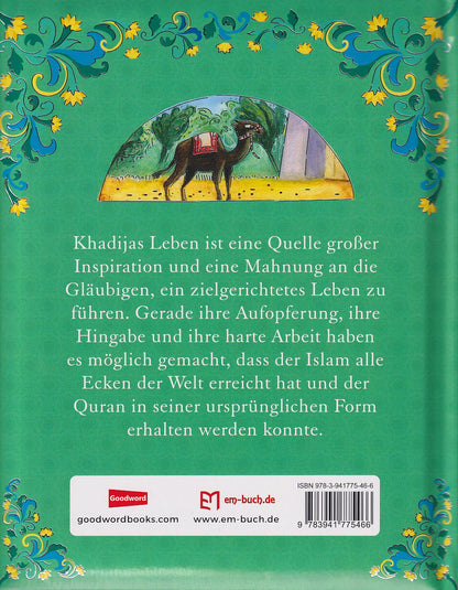 Die Geschichte von Khadija - Die erste Muslimin und Frau des Propheten Muhammad