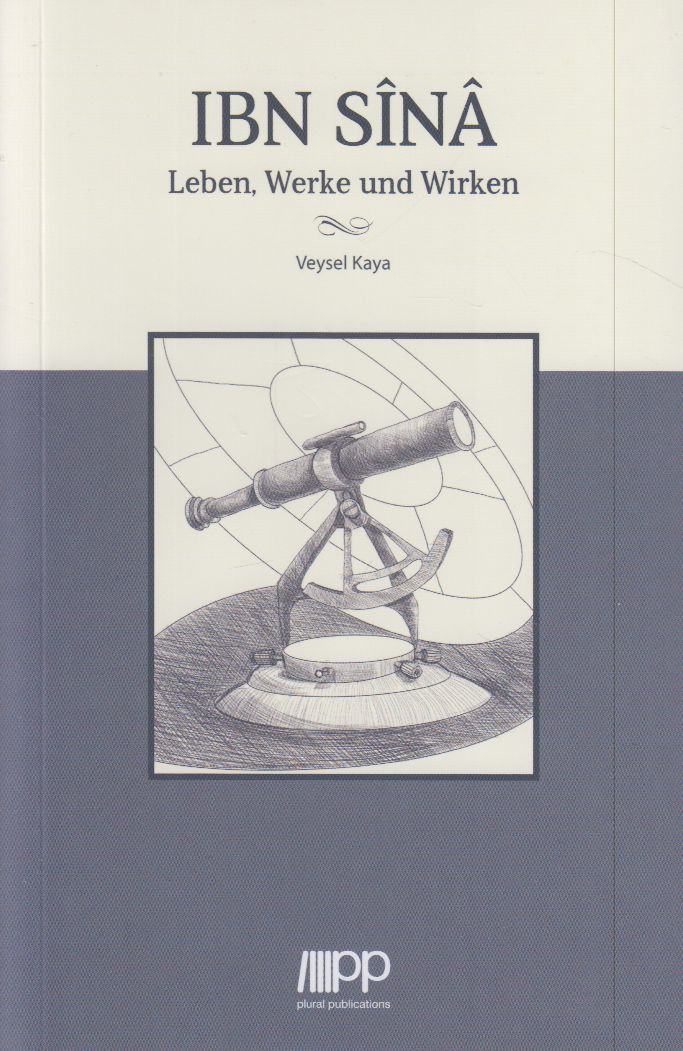 Ibn Sina Leben, Werke und Wirken