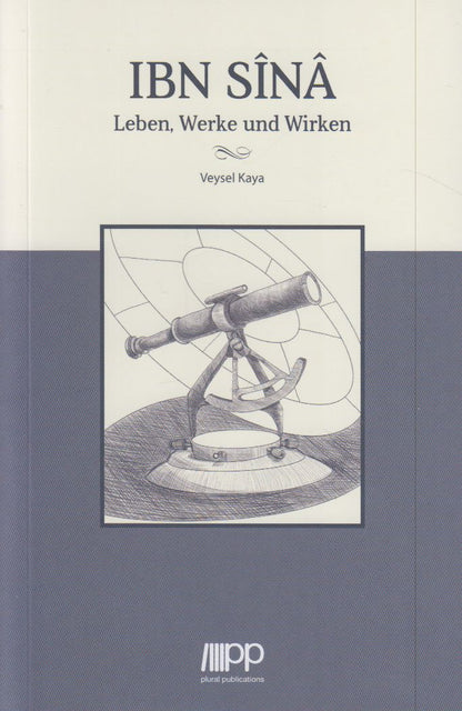 Ibn Sina Leben, Werke und Wirken