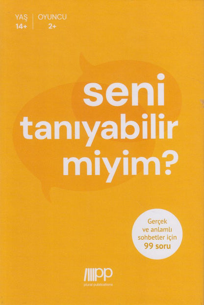 Seni tanıyabilir miyim?