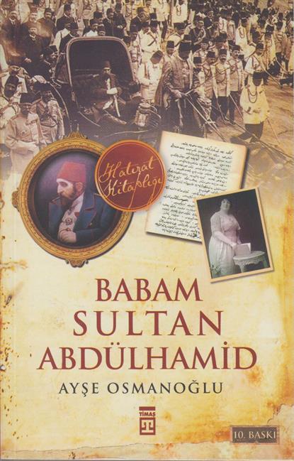 Babam Sultan Abdülhamid