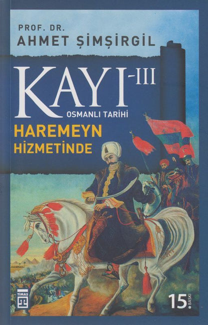 Kayi III Haremeyn Hizmetinde