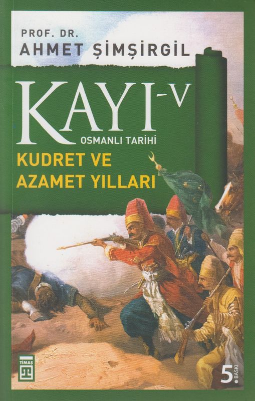 Kayi V Kudret Ve Azamet Yillari