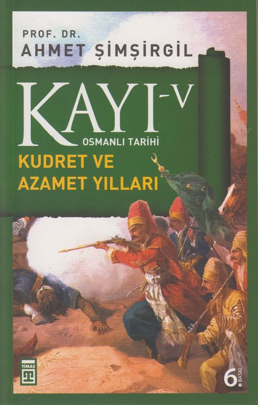 Kayi V Kudret Ve Azamet Yillari