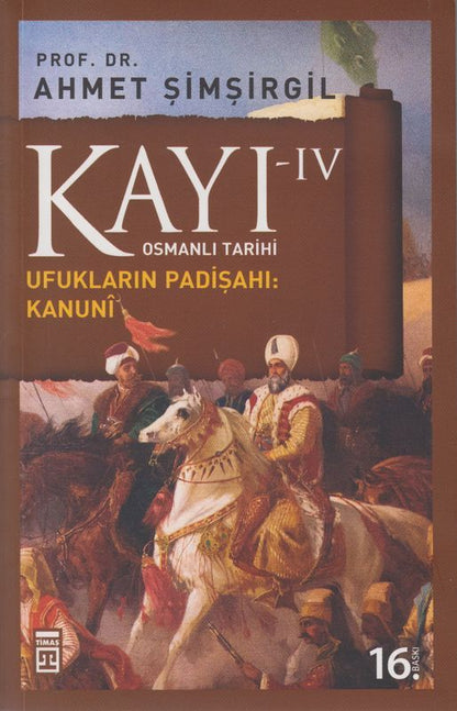 Kayi IV Ufuklarin Padisahi Kanuni